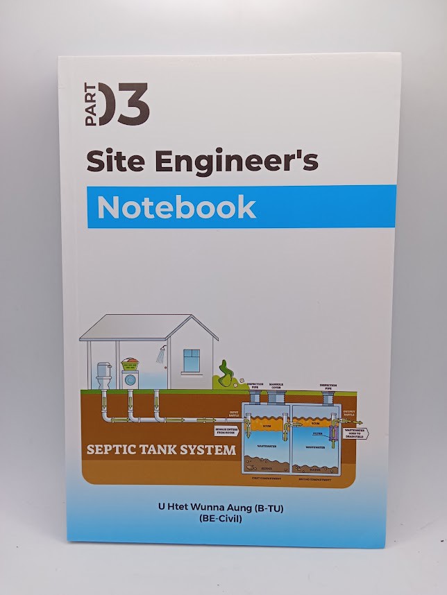 Site Enginner’s Notebook (Part-3) (Htet Wunna Aung)